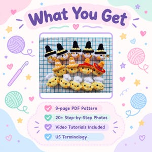 May include: A collection of small crocheted yellow chicks wearing various hats including black witch hats, orange traffic cones, red sombreros, and white chef hats. The text reads What You Get, 9-page PDF Pattern, 20+ Step-by-Step Photos, Video Tutorials Included, and US Terminology.