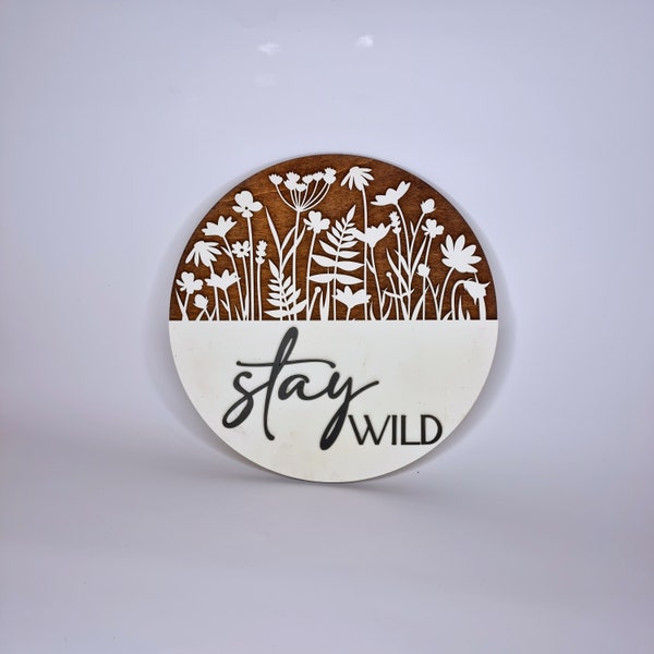 Deko Schild 28cm "Stay Wild" mit Blumen