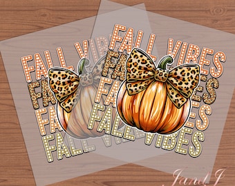 Fall Vibes, Fall Autumn Pumkin DTF Transfers Ready To Press, Direct To Film Transfer DTF, DTF Prints, Ready To Press