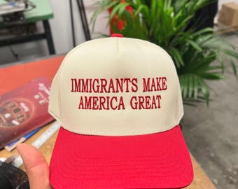 Immigrants Make America Great Embroidered Baseball Hat