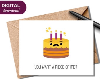 PRINTABLE Birthday Card, Birthday Cake Card, Punny Birthday Card, Want a Piece of Me, Funny Birthday Card, Pun Card, Digital Download, A6