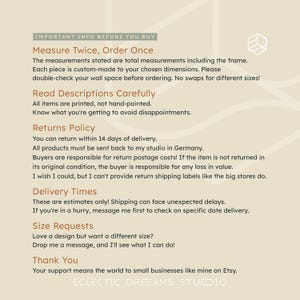 May include: Important information about ordering custom-made wall art. The text includes details about measuring twice, ordering once, reading descriptions carefully, return policies, delivery times, size requests, and a thank you message. The text is written in a white font on a light brown background.