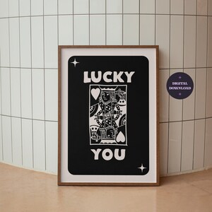 Lucky You Impresión de naipes, Arte de pared de naipes imprimible, Decoración de apartamento funky Impresión beige negro, Póster de texto retro, DESCARGA DIGITAL