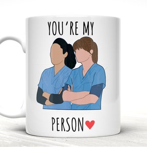 Greys Anatomy Mug, You’re my Person Mug, TV Novelty Mug, Best Friend, Birthday Gift, Friend Gift