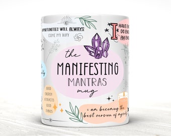 The Manifesting Mantras Mug, Positive Affirmations Mug, Motivational Mug for Gift, Self Care Mug for Gift