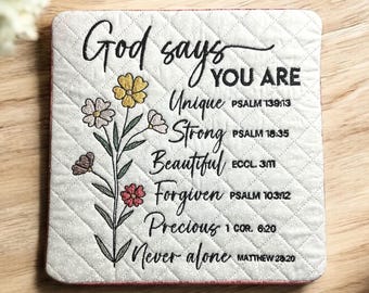God Says You Are Handmade and Embroidered Mug Rug, Pot Holder Placemat, Candle Mat, Quilt, Christian Scripture Decor Gift