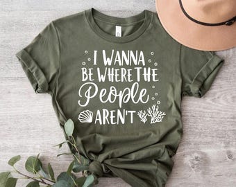 Ich will sein, wo die Leute nicht sind, Ariel Sprüche Shirt, Meerjungfrau Shirt, Zitat Shirt, Muschel Shirt, Erwachsenen Humor Shirt, positives Zitat