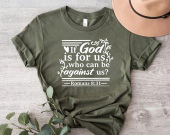 If God Is For Us Who Can Be Against Us Shirt