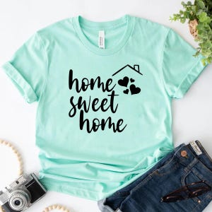 Home Sweet Home Shirt