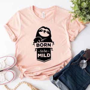 Born To Be Mild Shirt