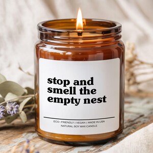 Stop And Smell The Empty Nest Candle, Soy Wax Candle Bild 1