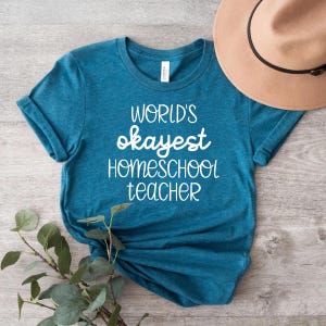 Worlds Okayest Homeschool Lehrer Shirt