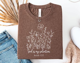 God is my salvation Shirt, Faith Based Christian Tee, Inspirational Religious Gift, Spiritual Encouragement Apparel, Graphic Tees