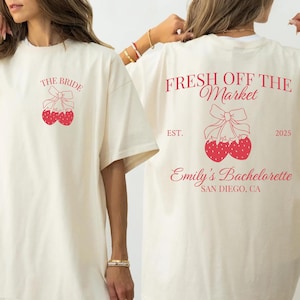 Fresh Off The Market Bachelorette Shirts Strawberry Bachelorette Party Shirt Custom Bach Trip Tee Farmers Market Bridal Party Gift