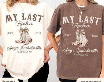 Custom Last Rodeo Bachelorette Shirts Nashville Bachelorette Trip Party Shirts Cowgirl Bach Western Bridal Shower Gifts Country Bride Shirt