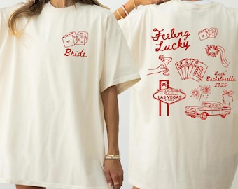 Las Vegas Bachelorette Shirt Feeling Lucky Bride Tee Custom Girls Trip Shirts Casino Theme Bach Party Shirt Vegas Wedding Gift Vegas Bach