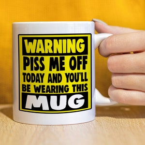 Rude mug, funny mug, Birthday gift, gift for him, gift for her, gift for partner, coffee mug, work mug -  you&#39;ll be wearing this CMUG35