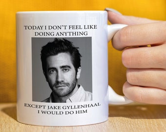 Jake Gyllenhaal Mug gift for her, Birthday gift, friend gift, office gift, work mug, ceramic mug, celebrity fan mug, fan merch