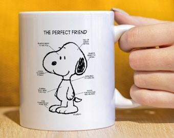 Snoopy mug, gift for her, Birthday gift, Friend gift, Peanuts - Snoopy - Perfect Friend - Coffee Tea Mug Cup - Ceramic - Gift CMUG202