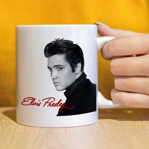 Funny mug, Birthday gift, gift for him, gift for her, work mug - Elvis Presley - The King of Rock & Roll - Mug Cup - with Signature CMUG206
