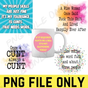 sublimation bundle - sublimation mug files - sublimation download funny - adult sublimation - swearing png - sublimation files for mugs