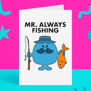 Cartão engraçado do Sr. Sempre Pescando – Presente de Pesca para Ele – Cartão de Aniversário de Pescador – Em Branco por Dentro – Fabricado no Reino Unido