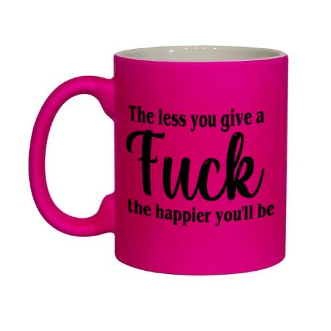 Rude Mug, Funny Mug, Neon Pink Mug, Rude Gift for Her, Brightly