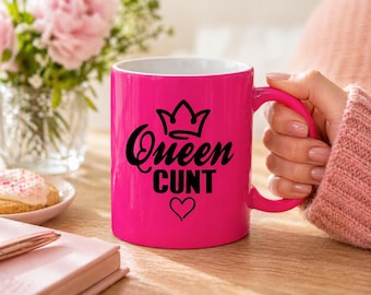 Taza Queen Cunt, Taza de novedad rosa neón, Regalo grosero