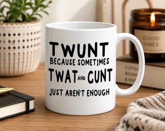 Taza Twunt, taza de café grosera y sarcástica, taza de cerámica con humor adulto ofensivo