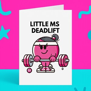 Little Ms Deadlift Funny Card – Gewichtheffenkaart voor haar – Gym Girl-groet – blanco binnenkant – Made in the UK