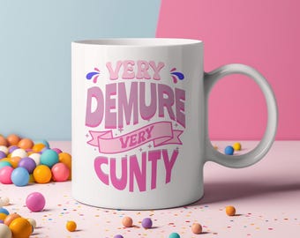 Funny mug, Birthday gift, Rude mug, for her, gift for friend, tea cup humour - Very Demure, CMUG316