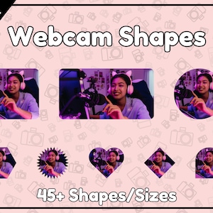 Custom Webcam Shapes | 45+ Shapes/Sizes | OBS Webcam Borders | Unique Shapes | Streamlabs OBS | Rounded Corners | Comes with Guide