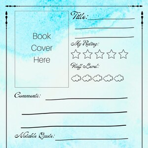 May include: A blue and white watercolor background with a book review template. The template includes sections for the book title, cover, rating, huff level, comments, and a notable quote.