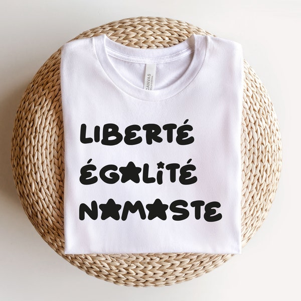 Liberte, Egalite, Namaste Tshirt Design Sweatshirt Design for Yoga Lovers Png, Eps, Pdf, Svg files. Instant Download