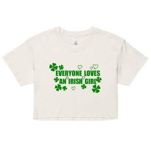 Everyone Loves An Irish Girl Celebrity Inspired Tee, Y2K Aesthetic Graphic Tee, St Patrick&#39;s Day Irish Paddy&#39;s Holiday, Funny Women&#39;s Shirt