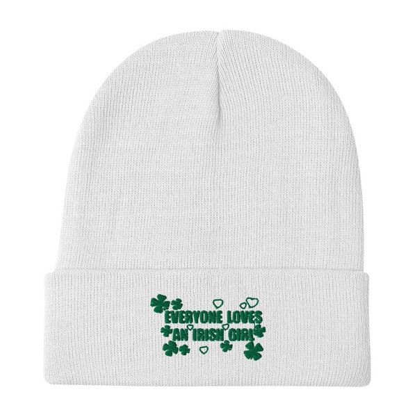 Everyone Loves An Irish Girl Embroidered Beanie, Celebrity Inspired Beanie,St Patrick's Day Beanie, Irish Paddy's Holiday, St Patrick's Gift