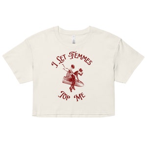 I Let Femmes Top Me, Funny Lesbian Bisexual Pride 2024 Shirt, LGBTQ Pride Month, Iconic Slogan Baby T-shirt, 90s Vintage Tee Trending Print