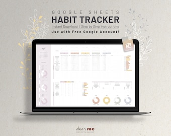 May include: A laptop screen displaying a Google Sheets habit tracker template with a calendar, charts, and tables. The template is designed to help users track their daily habits and progress. The text on the screen reads "GOOGLE SHEETS HABIT TRACKER Instant Download | Step by Step Instructions Use with Free Google Account!" and "dean me plan for the best sell".