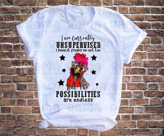 I Am Currently Unsupervised Chicken Png, I Am Currently