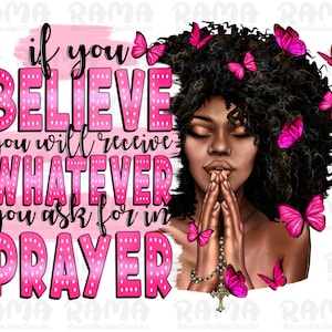 Afro woman faith religion prayer quotes png sublimation design download, afro png, Christian png, black woman png, sublimate download