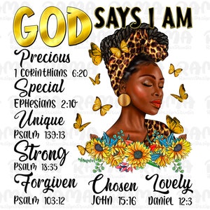 God Says I Am Black Woman Png, afro woman png, Christian png, afro woman png, blessed afro png, sunflower, sublimate designs download