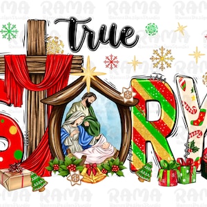 True Story Holy Family Png Sublimation Design, Christmas Png, Holy Family Png, Christmas Jesus Png, Merry Christmas Png, Digital Download