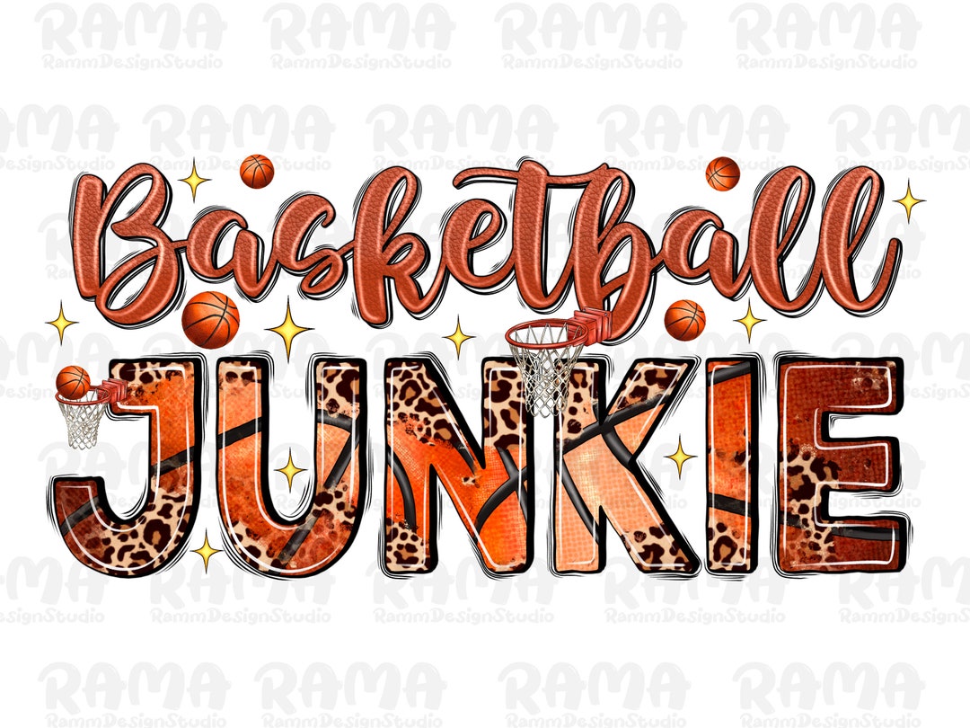 Basketball Junkie Png Sublimation Design Download,basketball Junkie Png,basketball Game Png