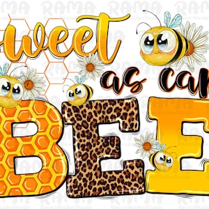 Sweet as can bee png sublimation design download, hand drawn bee png, western bee png, bumble bee png, sublimate designs download