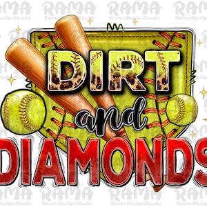 Dirt and Diamonds PNG,Softball Png,Game Day Png,Softball,Softball Mom, Softball Clipart,Transparent PNG file for sublimation, Softball Mama