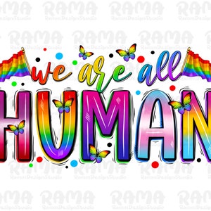 Wszyscy jesteśmy ludźmi png sublimacja projekt do pobrania, LGBTQ+ png, Pride png, miłość to miłość png, prawa człowieka png, sublimacja projekty do pobrania
