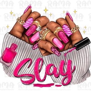 Slay Black Woman Nails Png, Slay Png, Black Woman Hand Png, Afro Nail Boss Png, Black Woman Nails Png, Sublimation Design, Digital Downloads