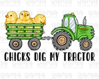 Chicks Dig My Tractor Png, Tractor Png, Chicken Png, Farm Png, Kids Easter, INSTANT DOWNLOAD,Sublimation Design, Easter Day png, Western