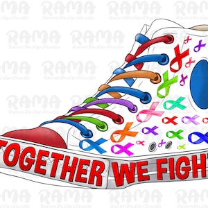 Together We Fight png sublimation design download,Cancer awareness png,Breast Cancer png,Cancer Ribbons Png,Multiple Colors All Cancers Png