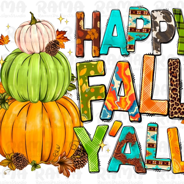 Happy Fall Y'all PNG, Pumpkins PNG, Fall PNG, Happy Fall Png, Autumn Png, Western Design, Sublimation Design,Digital Download, Hand Drawn